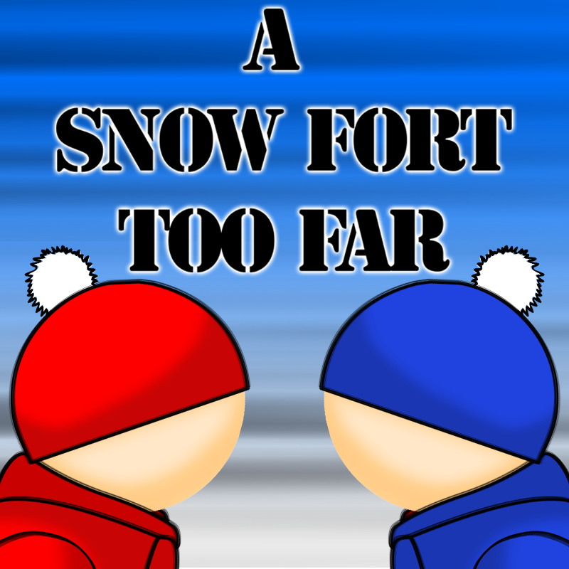 Тоо форт. Snow Fort.