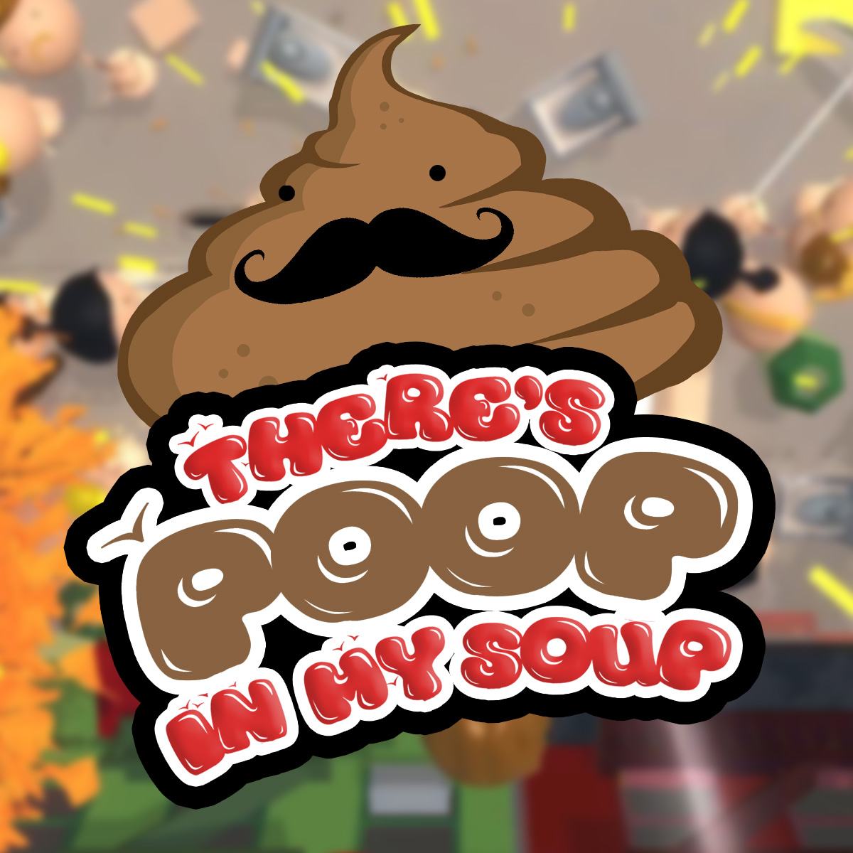 Muddy heights. Игра my poop. Poop KIIER игра. Poop in my Soup. There is poop in my Soup.