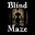 Blind maze