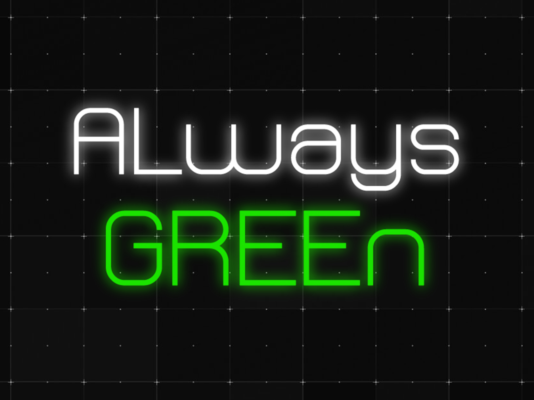 Always green