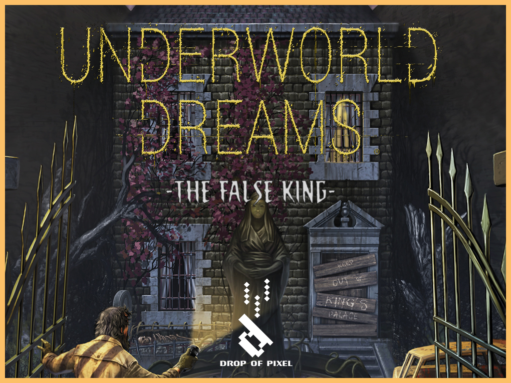 Survival Horror Game 'Underworld Dreams: The False King' Coming