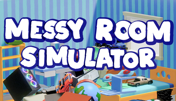 Messy Room Simulator Windows game - Mod DB