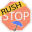 Rush Stop