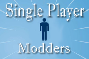 Single Player Modders