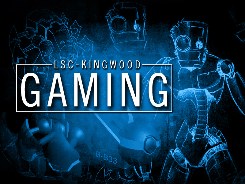 LSC-Kingwood Gaming