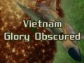 Vietnam Glory Obscured