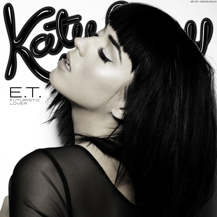 Ремикс песни э. Katy Perry et обложка. Katy Perry e.t. обложка. Katy Perry e.t. futuristic lover обложка. Ремикс Кэти Перри ет.