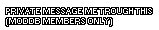 Private message me trough this link. NOTE: Private messages regarding group invitations will be handled within 36 hours