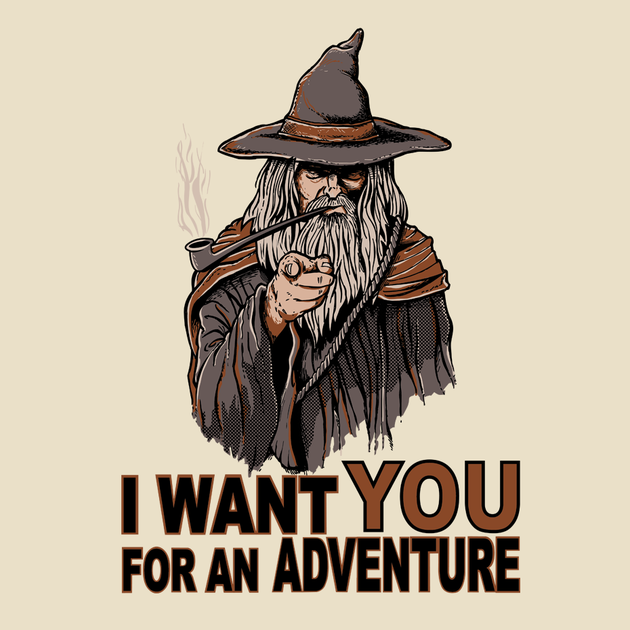 I WANT YOU FOR AN ADVENTURE