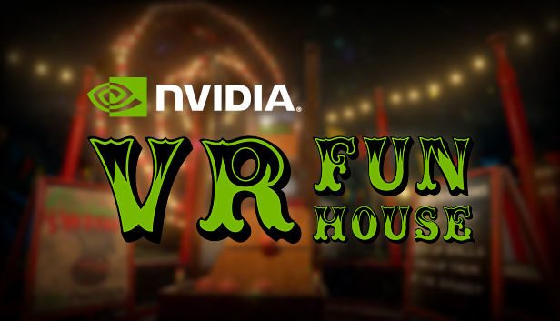 NVIDIA VR Fun House capsule main