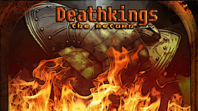 Deathkings return