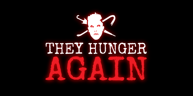 They Hunger Again