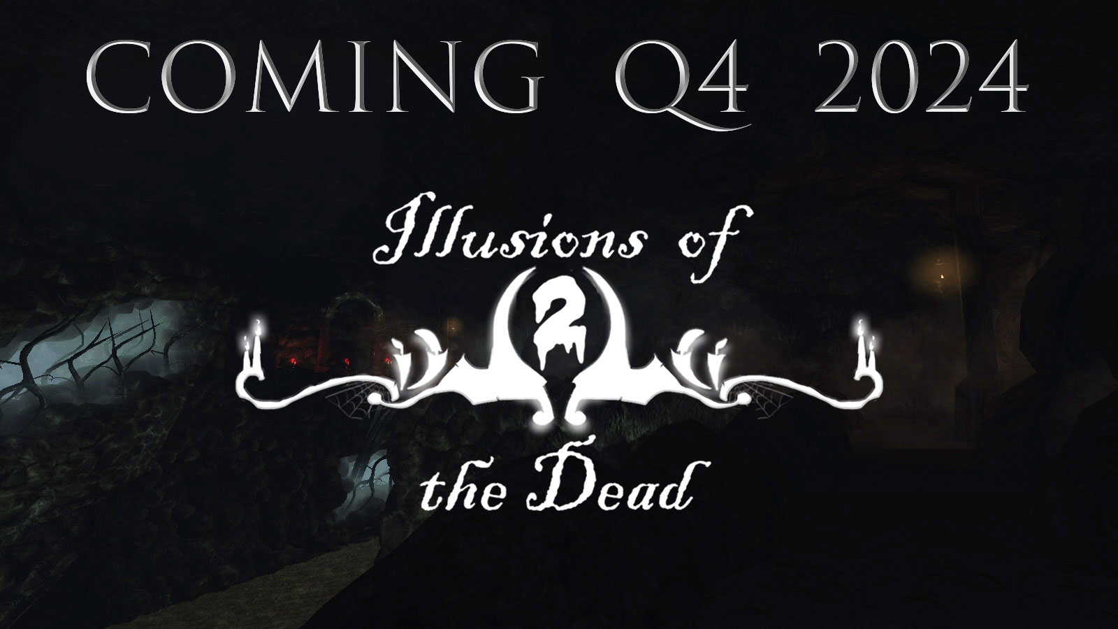 Illusions of the Dead 2 - Coming Q4 2024