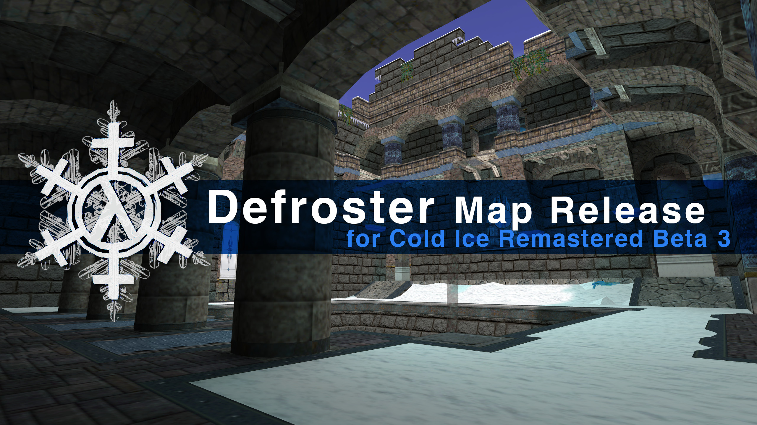 Defroster, an official map for Cold Ice Remastered Beta 3