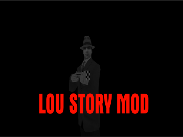 LOU STORY MOD
