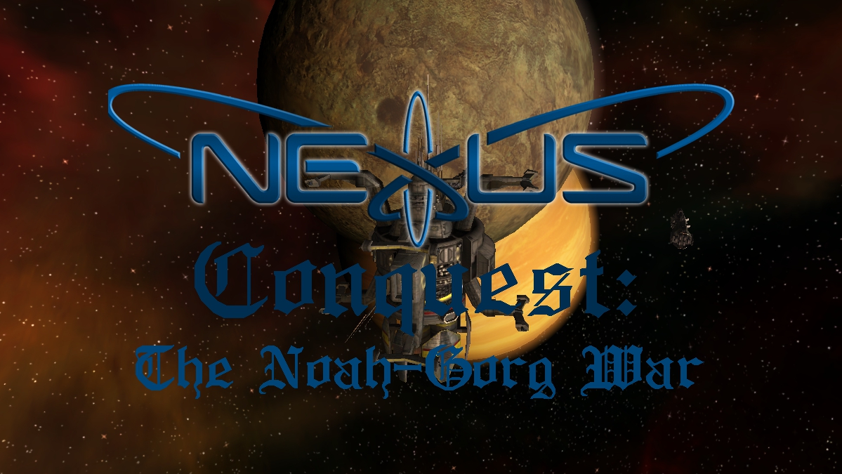 Conquest: The Noah-Gorg War mod for Nexus: The Jupiter Incident - ModDB