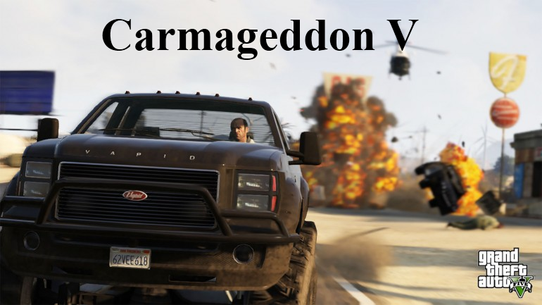 GTA V Carmageddon - PC Mod Files - ModDB