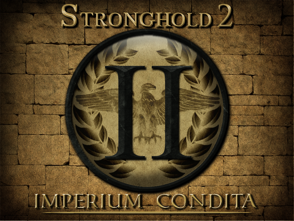 Stronghold 2 Imperium Condita Mod Moddb