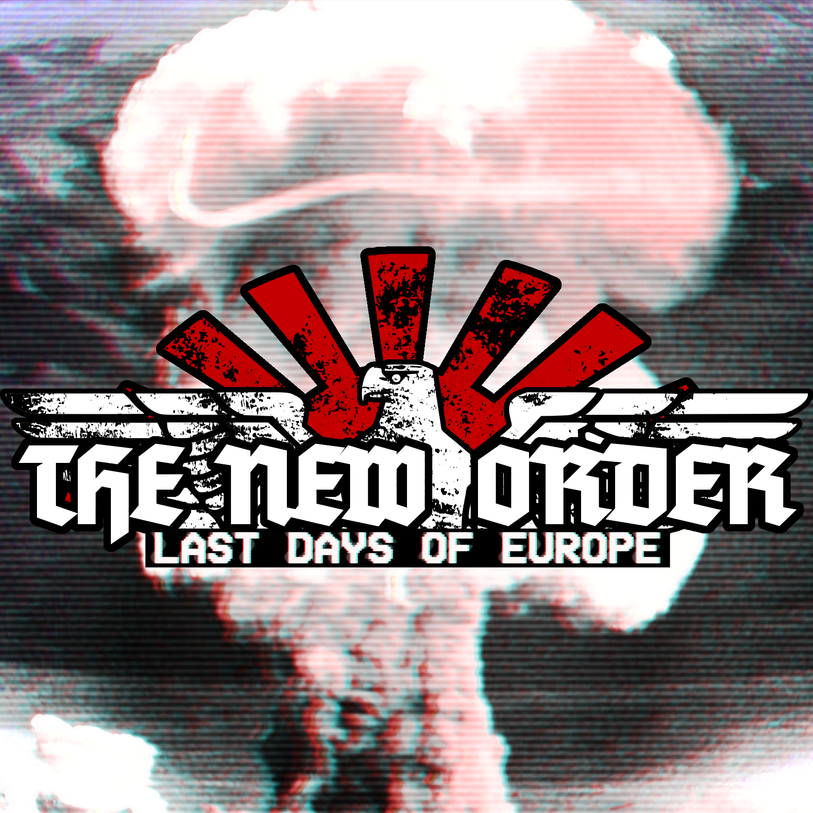 The New Order - Last Days of Europe