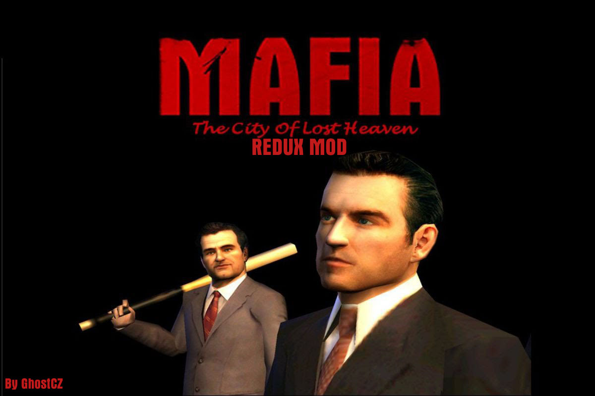 Mafia Redux Mod - Cancelled for Mafia: The City of Lost Heaven - ModDB