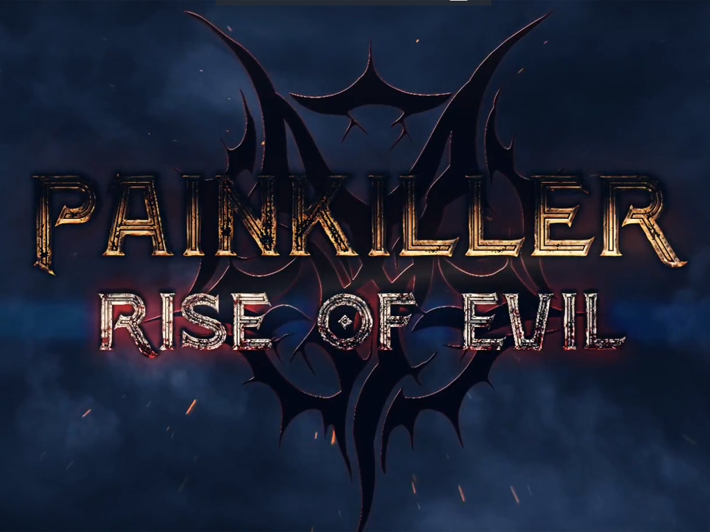 Painkiller: Rise of Evil mod - ModDB