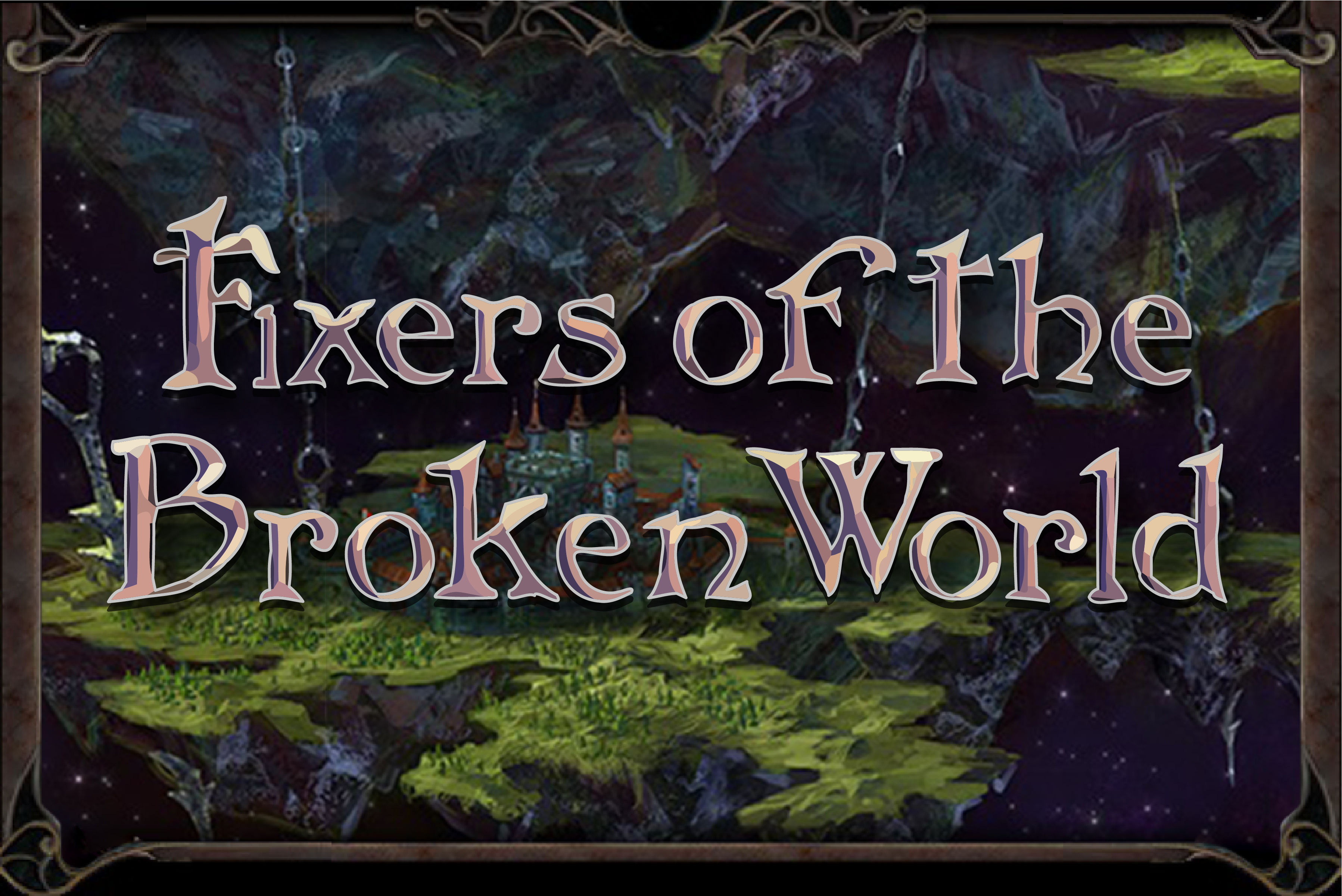 Fixers of the Broken World mod - ModDB