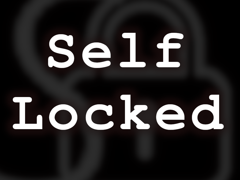 Self-Locked