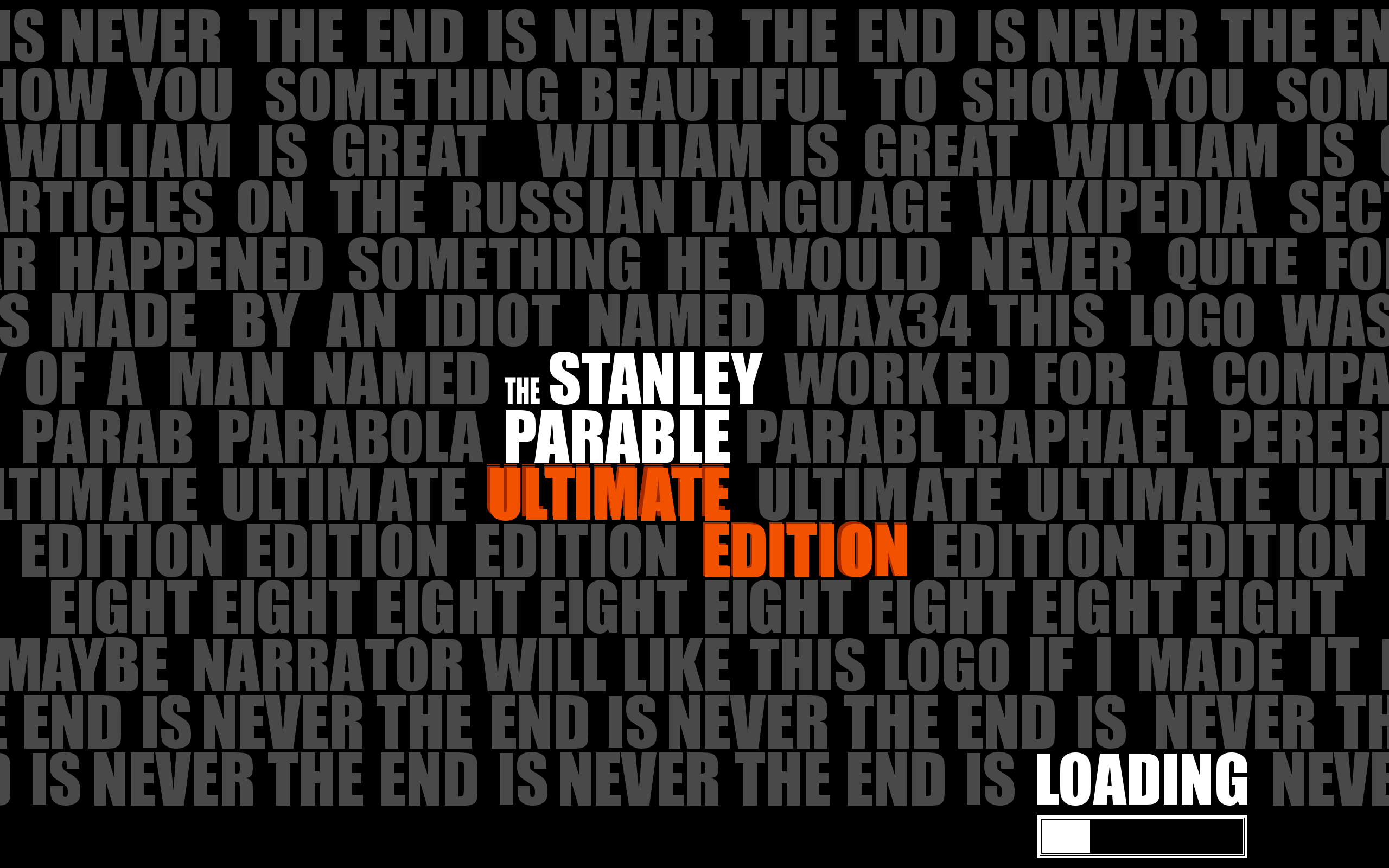 The end is never the end Stanley Parable. The Stanley Parable the end is never. The Stanley Parable лого. Stanley Parable рассказчик/перемотчик.