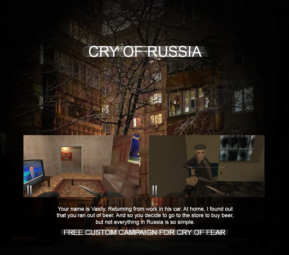 Cry of Russia mod for Cry of Fear - ModDB