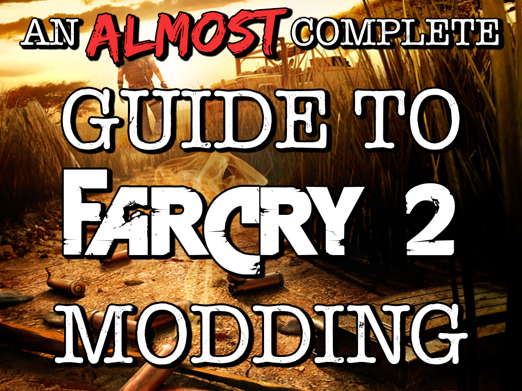 How to install Far Cry 2 mods (manually) 