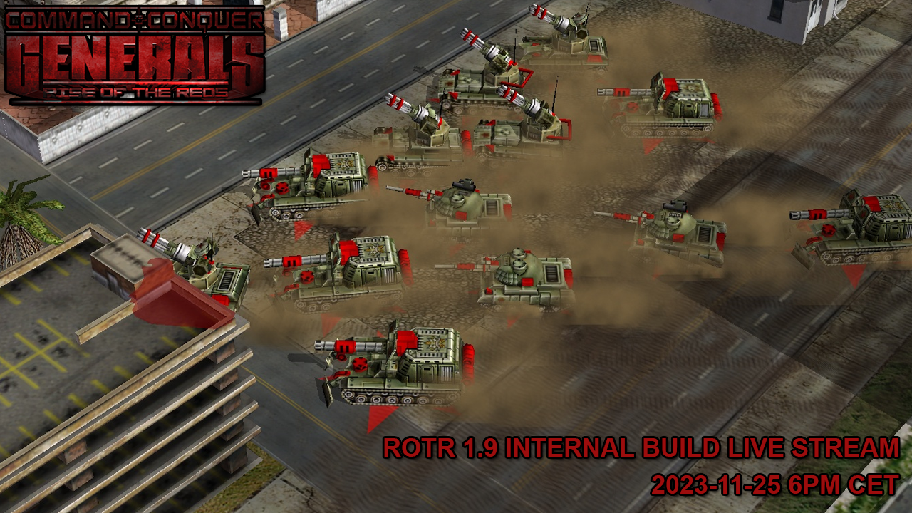 ROTR Stream announcement 2023-11-25 image - Rise of the Reds mod for C&C:  Generals Zero Hour - ModDB