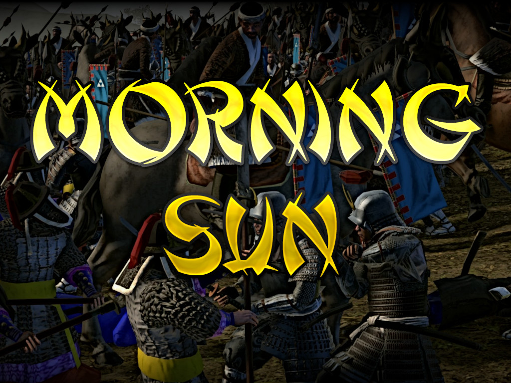 Morning Sun mod for Total War Shogun 2 ModDB