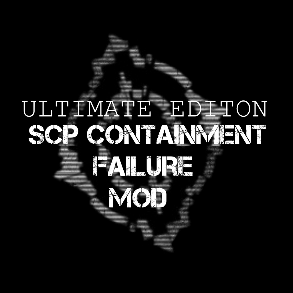 SCP Containment Breach Part 2 Ultimate Edition Mod (FINAL)