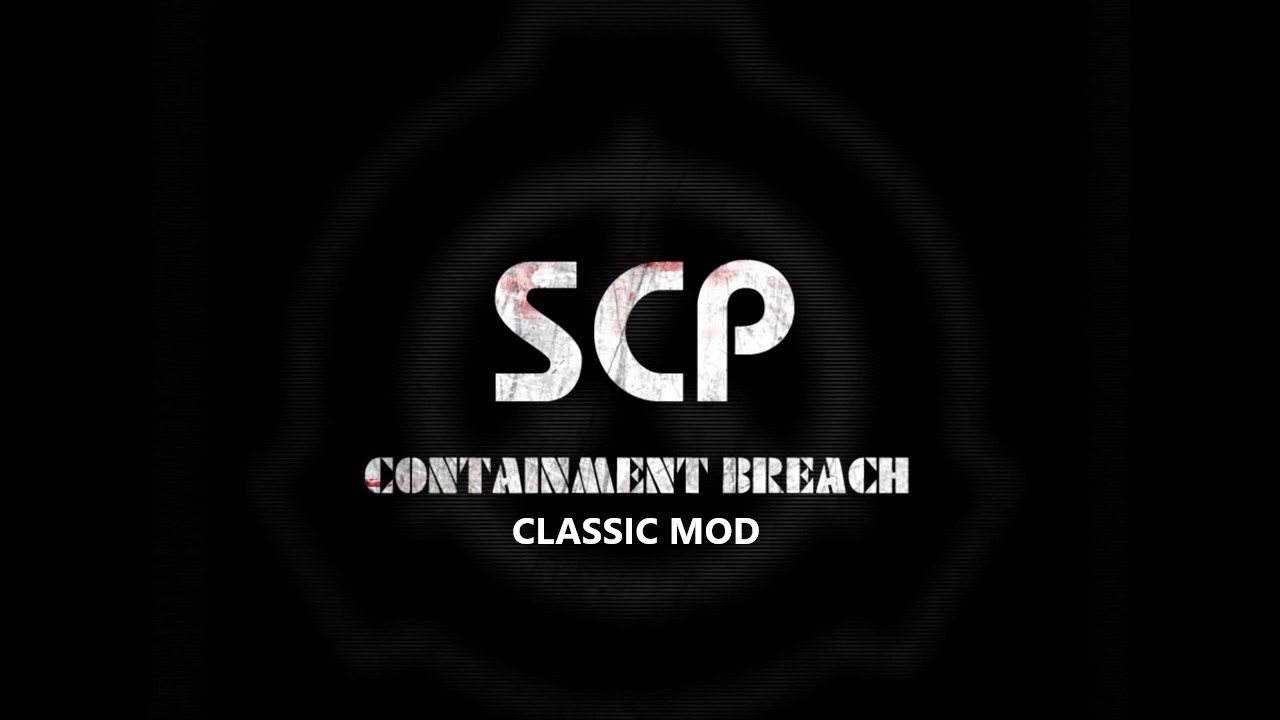 Image 4 - SCP - Containment Breach Classic Edition [Cancelled] mod for SCP  - Containment Breach - ModDB