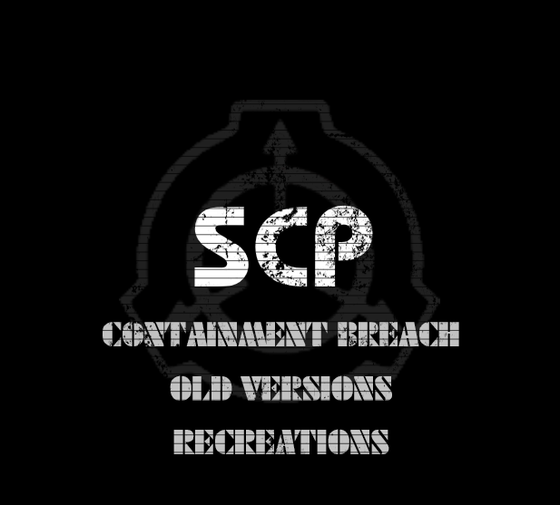 SCP - Containment Breach Old Versions Recreations Mod - ModDB