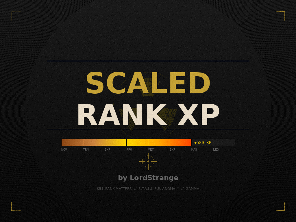 Scaled XP for kills depending on Stalker Rank mod for S.T.A.L.K.E.R ...