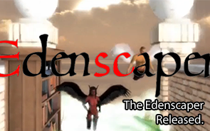 The Edenscaper Released