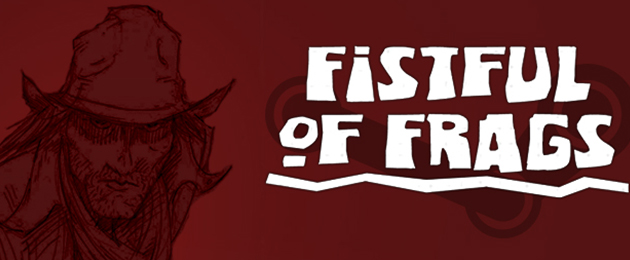 Fistful of Frags released on Steam