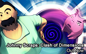 Johnny Scraps: Clash of Dimensions - Released