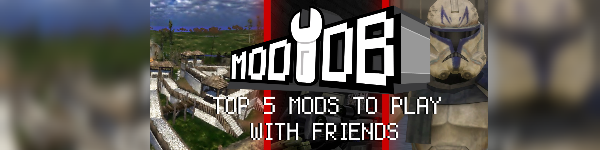 The Top 5 Mods To Play With Friends On Moddb