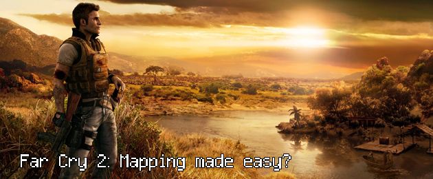 Farcry 2 - Mapping made easy