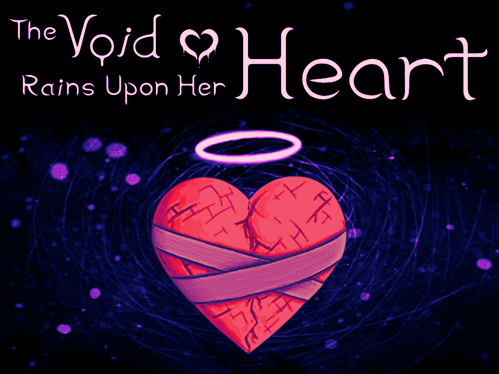 Your heart is here. The Void сердца. The Void Rains upon her Heart. Void Rain. Рэйф i hear Void in your Heart.